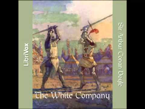 The White Company (FULL Audiobook) by Sir Arthur Conan Doyle - part 6