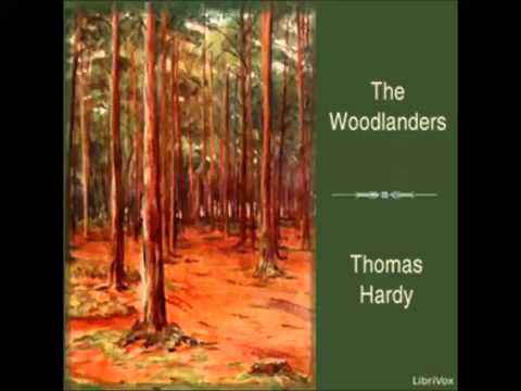 The Woodlanders (version 2) (FULL Audiobook)
