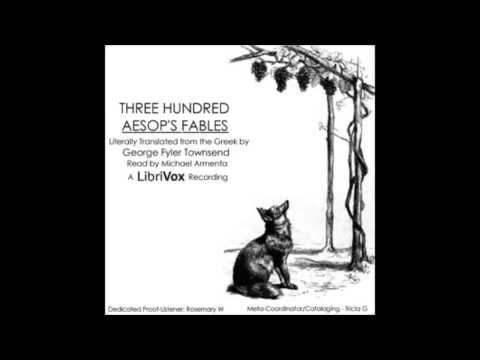 Three Hundred Aesop's Fables (FULL Audio Book) 16 - Fables 301 - 312
