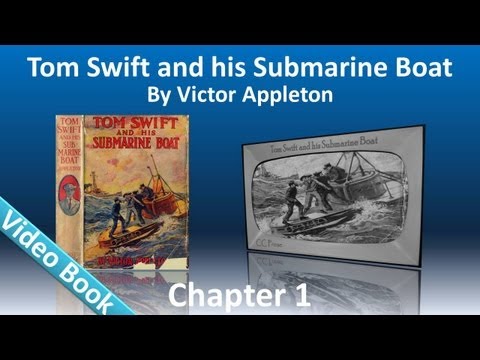 Tom Swift and His Submarine Boat by Victor Appleton - Chapter 01