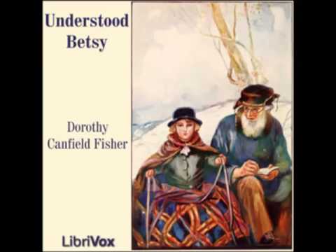Understood Betsy (FULL Audiobook) - part 2