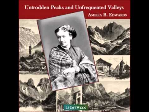 Untrodden Peaks and Unfrequented Valleys (FULL audiobook) - part 4
