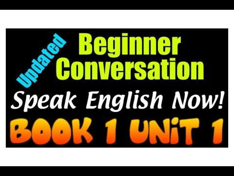 58 'Speak English Now!' Basic course for beginners Learn English easily Master conversation