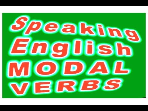 67 'Speaking English Modal verbs' How to use modals in English conversation Learning skills fluency