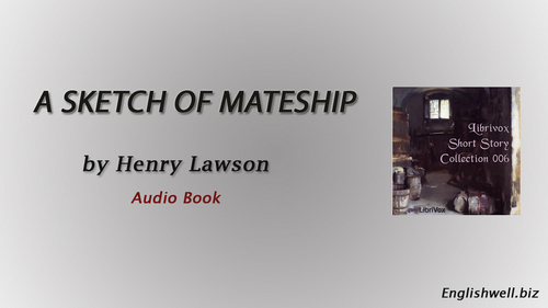 A Sketch of Mateship by Henry Lawson