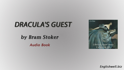 Dracula's Guest by Bram Stoker