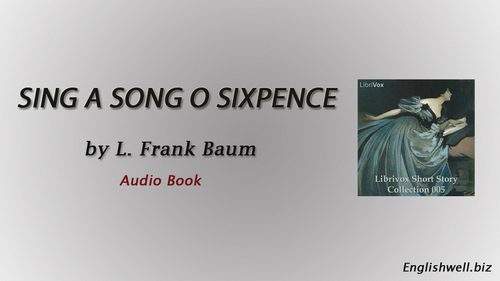Sing a Song o Sixpence by L. Frank Baum