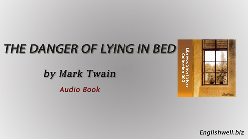 The Danger of Lying in Bed by Mark Twain - Short Story