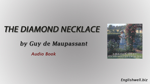 The Diamond Necklace by Guy de Maupassant - Short Story