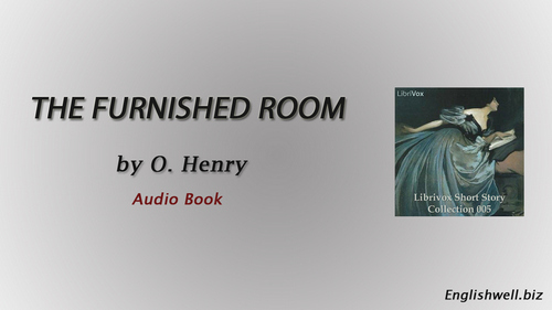 The Furnished Room by O. Henry