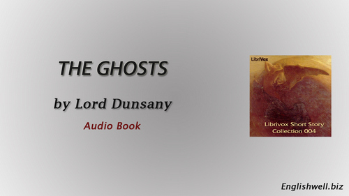 The Ghosts by Lord Dunsany