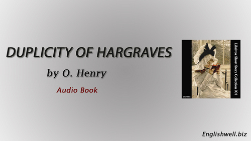 Duplicity of Hargraves by O. Henry