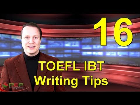 Learn English with Steve Ford - TOEFL 16 - TOEFL IBT Writing Tips - Advanced English Grammar