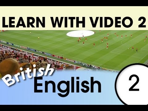 Learn British English with Video - Relaxing in the Evening with British English