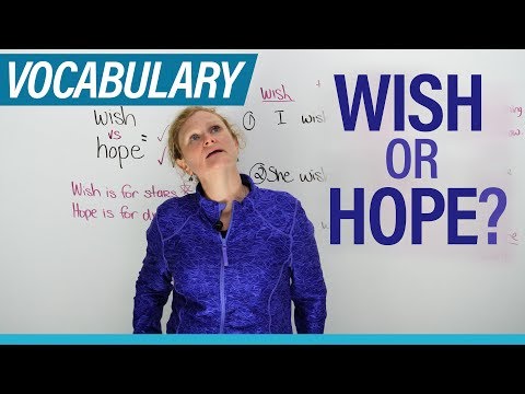 WISH & HOPE: What's the difference?