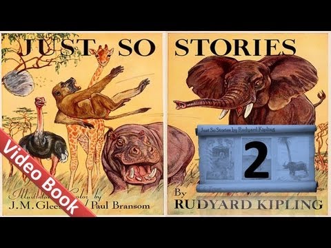 02 - Just So Stories by Rudyard Kipling