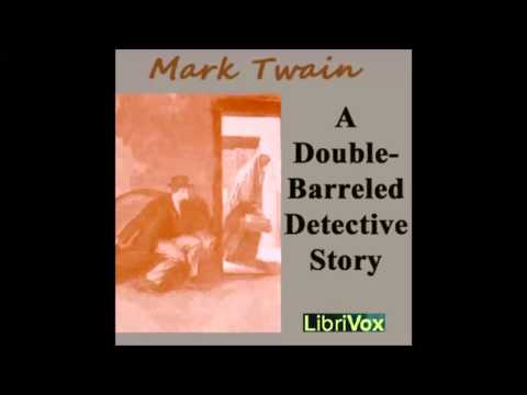 A Double Barreled Detective Story (FULL Audiobook)