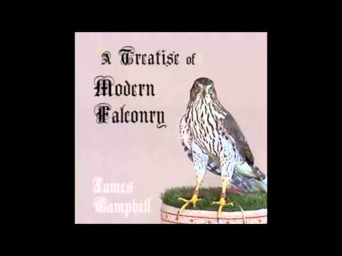 A Treatise of Modern Falconry (FULL Audiobook)