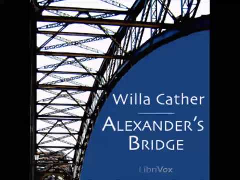 Alexander's Bridge (FULL Audiobook)