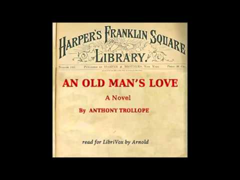 An Old Man's Love (FULL Audiobook)