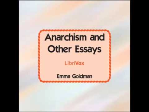 Anarchism and Other Essays (FULL Audiobook) - part (1 of 4)