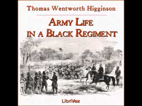 Army Life in a Black Regiment (FULL Audiobook) - part (3 of 4)