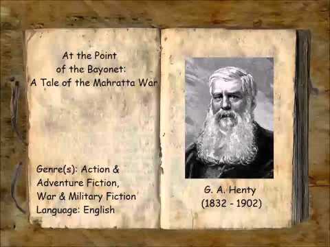At the Point of the Bayonet: A Tale of the Mahratta War (FULL Audiobook)