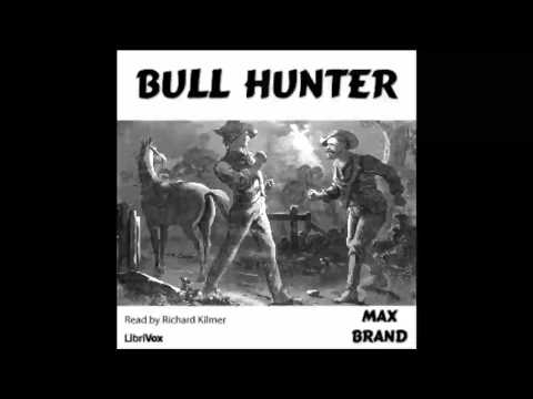 Bull Hunter (FULL Audiobook)