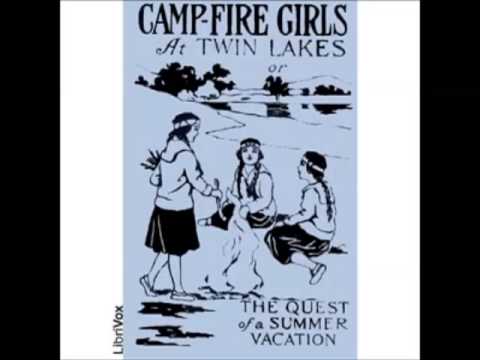 Campfire Girls at Twin Lakes or The Quest of a Summer Vacation  (FULL Audiobook) - part (2 of 2)