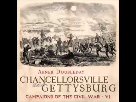 Chancellorsville and Gettysburg (FULL Audiobook)