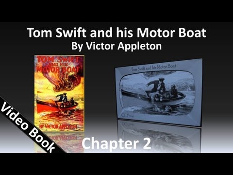 Chapter 02 - Tom Swift and His Motor Boat by Victor Appleton