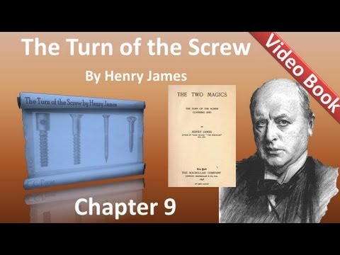 Chapter 09 - The Turn of the Screw by Henry James