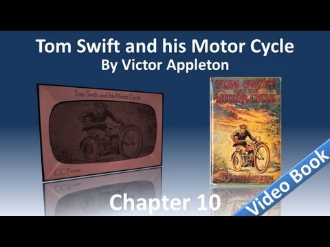 Chapter 10 - Tom Swift and His Motor Cycle by Victor Appleton