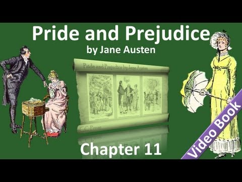 Chapter 11 - Pride and Prejudice by Jane Austen