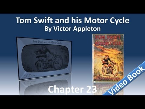 Chapter 23 - Tom Swift and His Motor Cycle by Victor Appleton