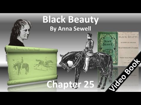 Chapter 25 - Black Beauty by Anna Sewell