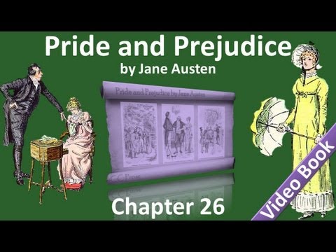 Chapter 26 - Pride and Prejudice by Jane Austen