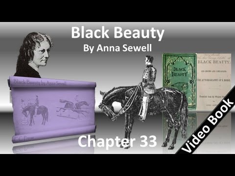 Chapter 33 - Black Beauty by Anna Sewell