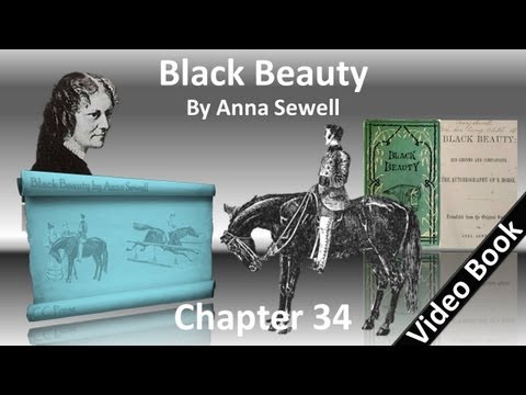 Chapter 34 - Black Beauty by Anna Sewell
