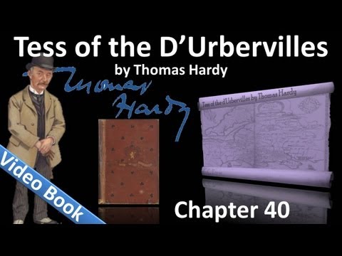 Chapter 40 - Tess of the d'Urbervilles by Thomas Hardy