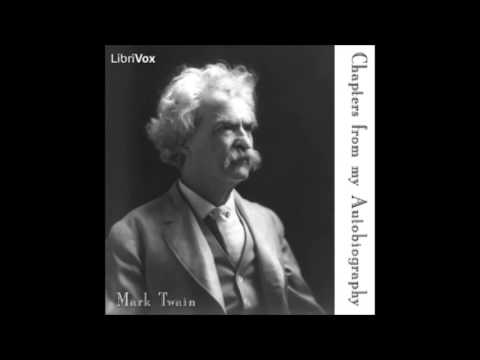 Chapters from my Autobiography by Mark TWAIN (FULL Audiobook)