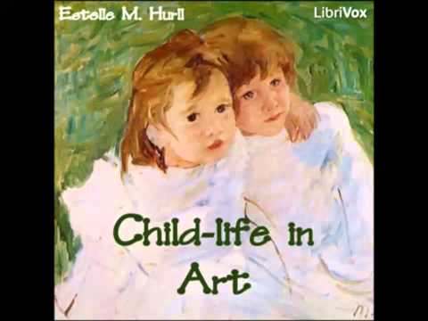 Child-life in Art (FULL Audiobook)