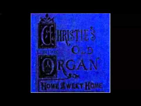 Christie's Old Organ (FULL Audiobook)