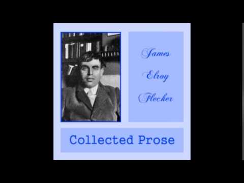 Collected Prose by James Elroy FLECKER (FULL Audiobook)