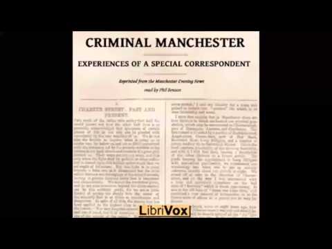 Criminal Manchester: Experiences of a Special Correspondent