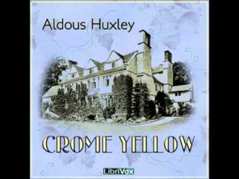 Crome Yellow by Aldous Huxley (FULL Audiobook) - part (1 of 3)