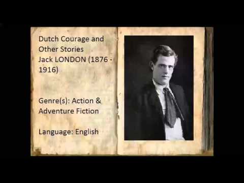 Dutch Courage and Other Stories (FULL Audiobook)