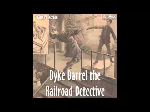 Dyke Darrel the Railroad Detective (FULL Audiobook)