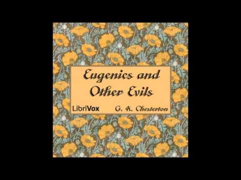 Eugenics and Other Evils audiobook - part 2
