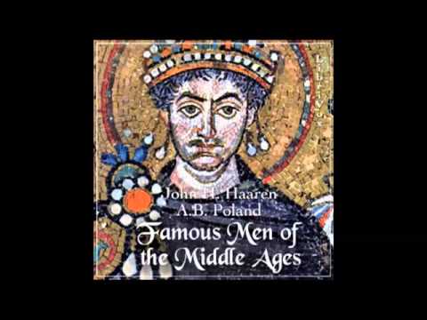 Famous Men of the Middle Ages (FULL Audiobook) - part (3 of 3)